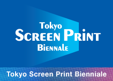 Tokyo Screen Print Bienniale