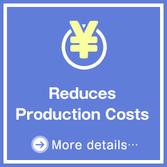 Reduces Production Costs
