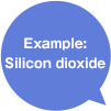 Example:Silicon dioxide